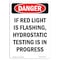 Signmission Safety Sign, OSHA Danger, 5" Height, If Red Light Is Flashing Hydrostatic, Portrait, 10PK OS-DS-D-35-V-2560-10PK - alternate 1